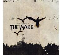 Wake, The - Ode To My Misery