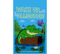Wake Up, Alligator!