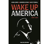 Wake up america t1 1940-1960 - Nate Powell - Rue De Sevres - broché - Bande dessinée jeunesse