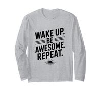 Wake Up Be Awesome Repeat Citation de Motivation Manche Longue