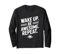 Wake Up Be Awesome Repeat Citation de Motivation Manche Longue
