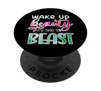 Wake Up Beauty Time to Beast Motivation PopSockets PopGrip Adhésif