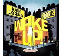 Wake Up! by John Legend & The Roots