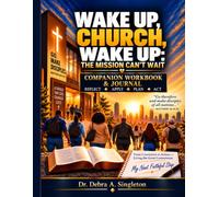 Wake Up, Church, Wake Up The Mission Can't Wait: Companion Workbook & Journal