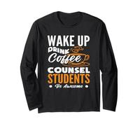 Wake Up Drink Coffee Counsel Students Be Awesome School Manche Longue
