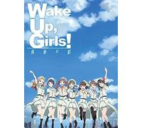 Wake Up, Girls* [Blu-Ray]