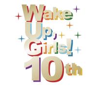 Wake Up, Girls10 Year Anniversary Box [Blu-Ray]
