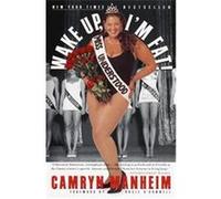 Wake Up, I'm Fat! Camryn Manheim (Auteur)