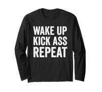 Wake Up Kick Ass Repeat Shirt Women Wake Up Kick Ass for Men Manche Longue