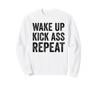 Wake Up Kick Ass Repeat Shirt Women Wake Up Kick Ass for Men Sweatshirt