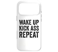Wake Up Kick Ass Repeat Sign Saying Wake Up Kick Ass Repeat Coque pour iPhone 17 Pro Max