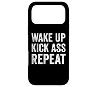 Wake Up Kick Ass Repeat Sign Saying Wake Up Kick Ass Repeat Coque pour iPhone 17 Pro Max
