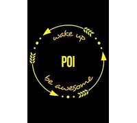 Wake Up Poi Be Awesome Notebk