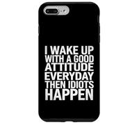 Wake Up Positive Then Idiots Ruin It - Coque pour iPhone 7 Plus/8 Plus