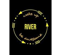 Wake Up River Be Awesome Noteb