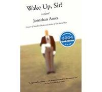 Wake Up, Sir! Jonathan Ames (Auteur)