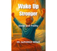 Wake Up Stronger: Sleep and Frailty