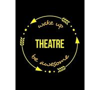 Wake Up Theatre Be Awesome Gif