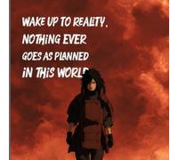 Wake Up to Reality: nothing ever goes as planned in this world