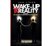 Wake Up to Reality: The Questions You Ask Before Sleep About Power, Truth, Money, and Meaning