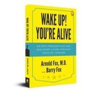 Wake Up! You're Alive