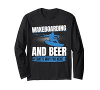 Wakeboard et bière c'est pourquoi je suis ici - Wakesurf Manche Longue