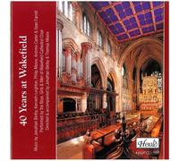 Wakefield Cathedral Choir - 40 Years at Wakefield [Import]