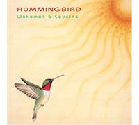 Wakeman & Cousins - Hummingbird