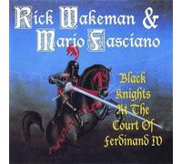 Wakeman, Rick - Black Knights at The. [Import]