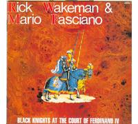 Wakeman, Rick - Black Knights at the Court of Ferdinand IV