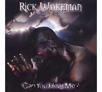 Wakeman, Rick - Can You Hear Me