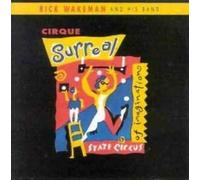 Wakeman, Rick - Cirque Surreal