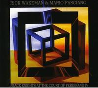 Wakeman Rick & Mario - Black Knights at the Court of
