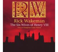 The Six Wives Of Henry Viii - Live At Hampton Court Palace