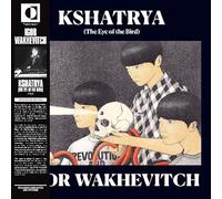 Wakhevitch, Igor - Kshatrya-The Eye of. [Import]