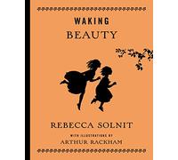 Waking Beauty: Or Eleven Times upon a Time