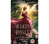 Waking Roslyn: Sleeping Beauty Reimagined