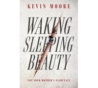 Waking Sleeping Beauty