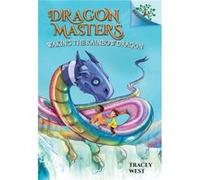 Waking the Rainbow Dragon A Branches Book Dragon Masters 10 Library Edition 10 by Tracey West & Illustrated by Damien Jones Tracey West Illustrated by Damien Jones (Auteur)