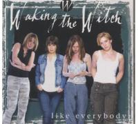 Waking the Witch - Like Everybody