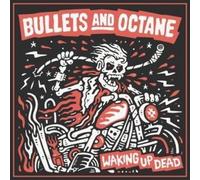 Waking Up Dead by Bullets and Octane [Audio CD] NEUF