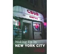 Waking Up In New York City: A Musical Tour Of The Big Apple