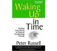 Waking Up In Time Peter Russell (Auteur)