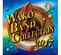 WAKO BAND COLLECTION 2017 (ワコーバンドコレクション2017)