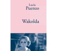 Wakolda: Traduit de l’espagnol (Argentine) par Anne Plantagenet