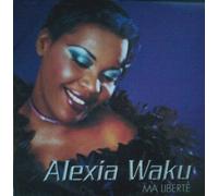Waku Alexia - Ma Liberte