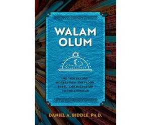 Walam Olum: The “Red Record” of Creation, the Flood, Babel, and Migration to the Americas