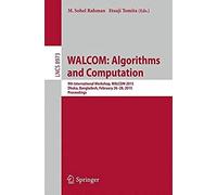 Walcom: Algorithms And Computation