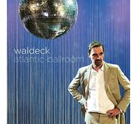 Waldeck - Atlantic Ballroom