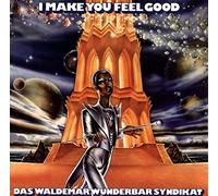 Waldemar Wunderbar Syndikat,das - I Make You Feel Good [Import]